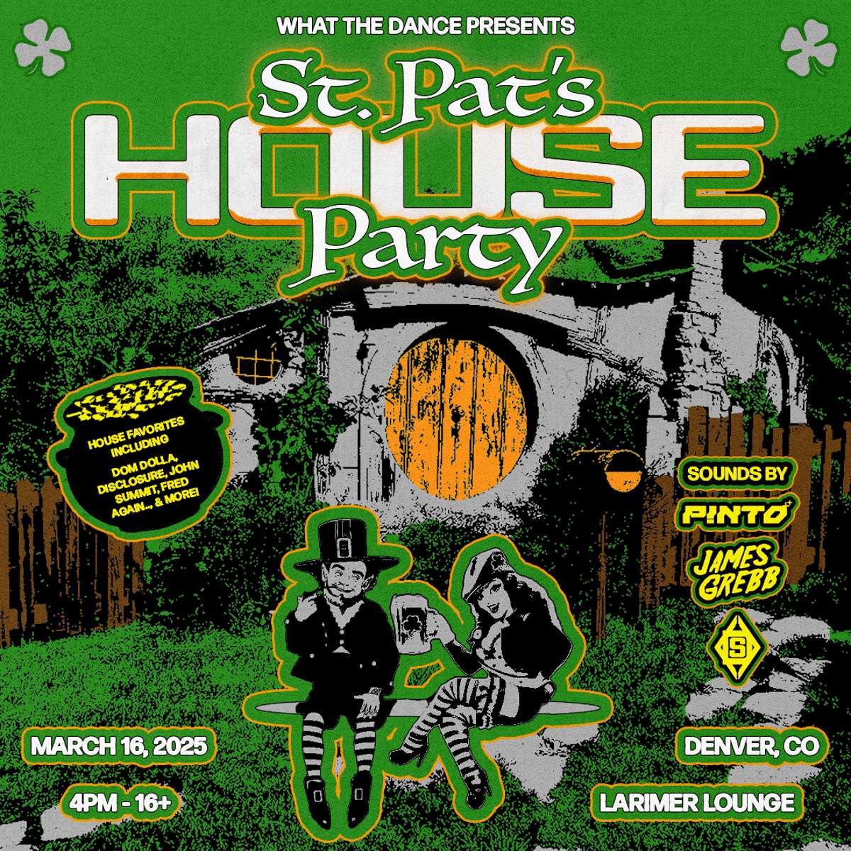 St Pat’s House Party w/ P!NTO, James Grebb + Dylan Slique