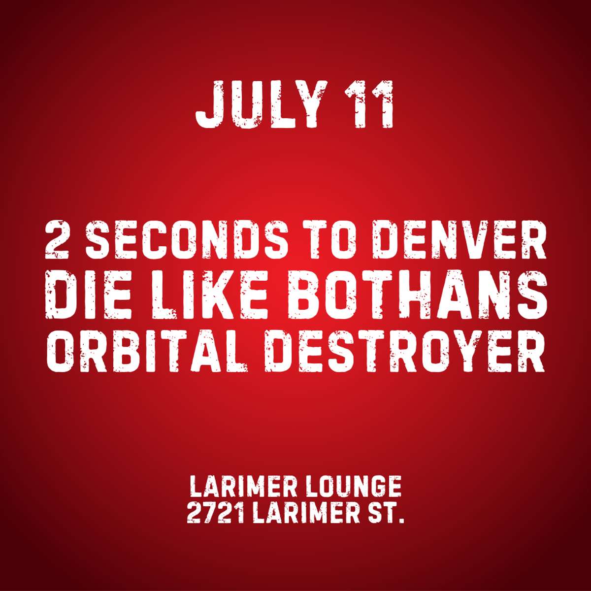 2 Seconds To Denver w/ Die Like Bothans + Orbital Destroyer
