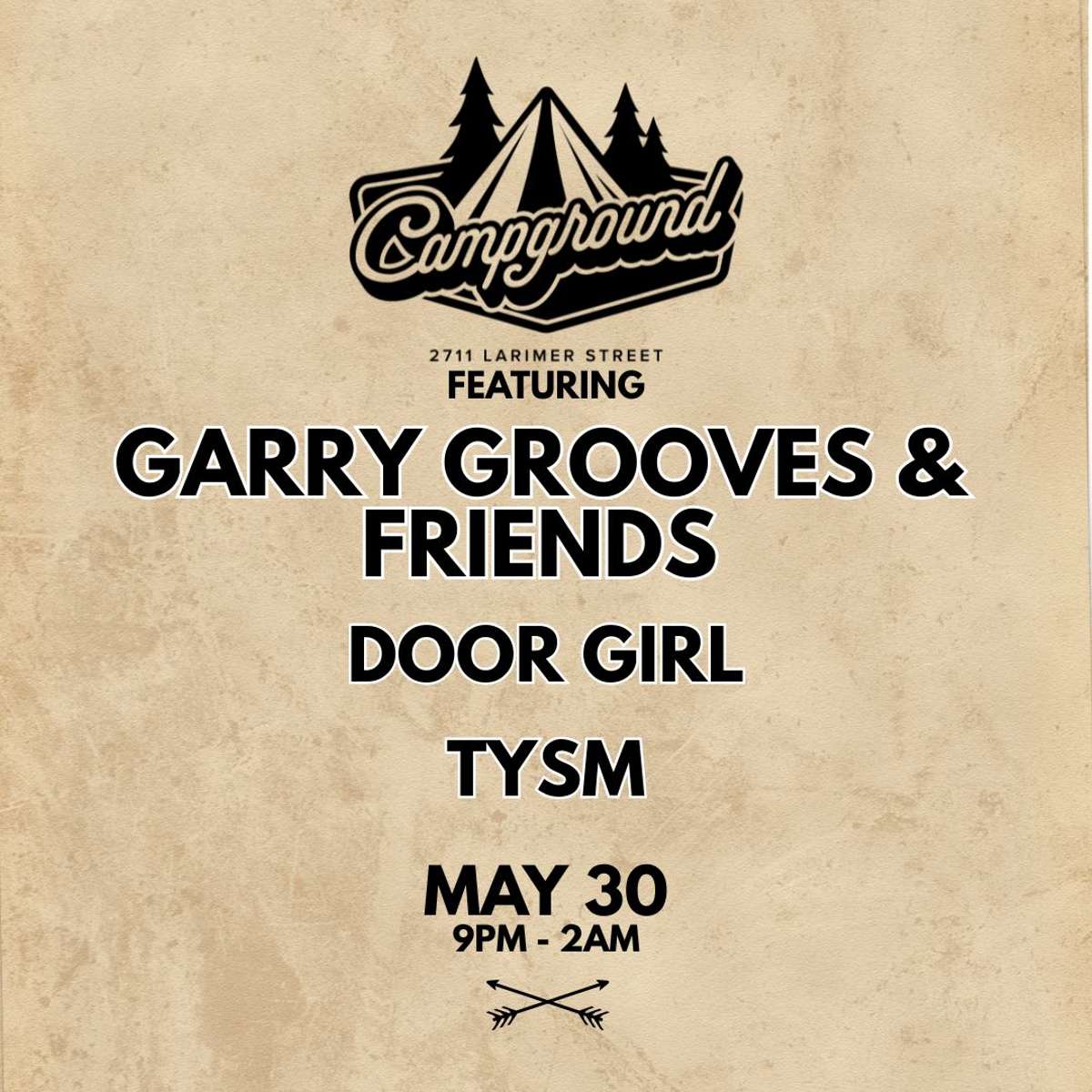 Campground – Garry Grooves / TYSM / Door Girl (FREE SHOW)