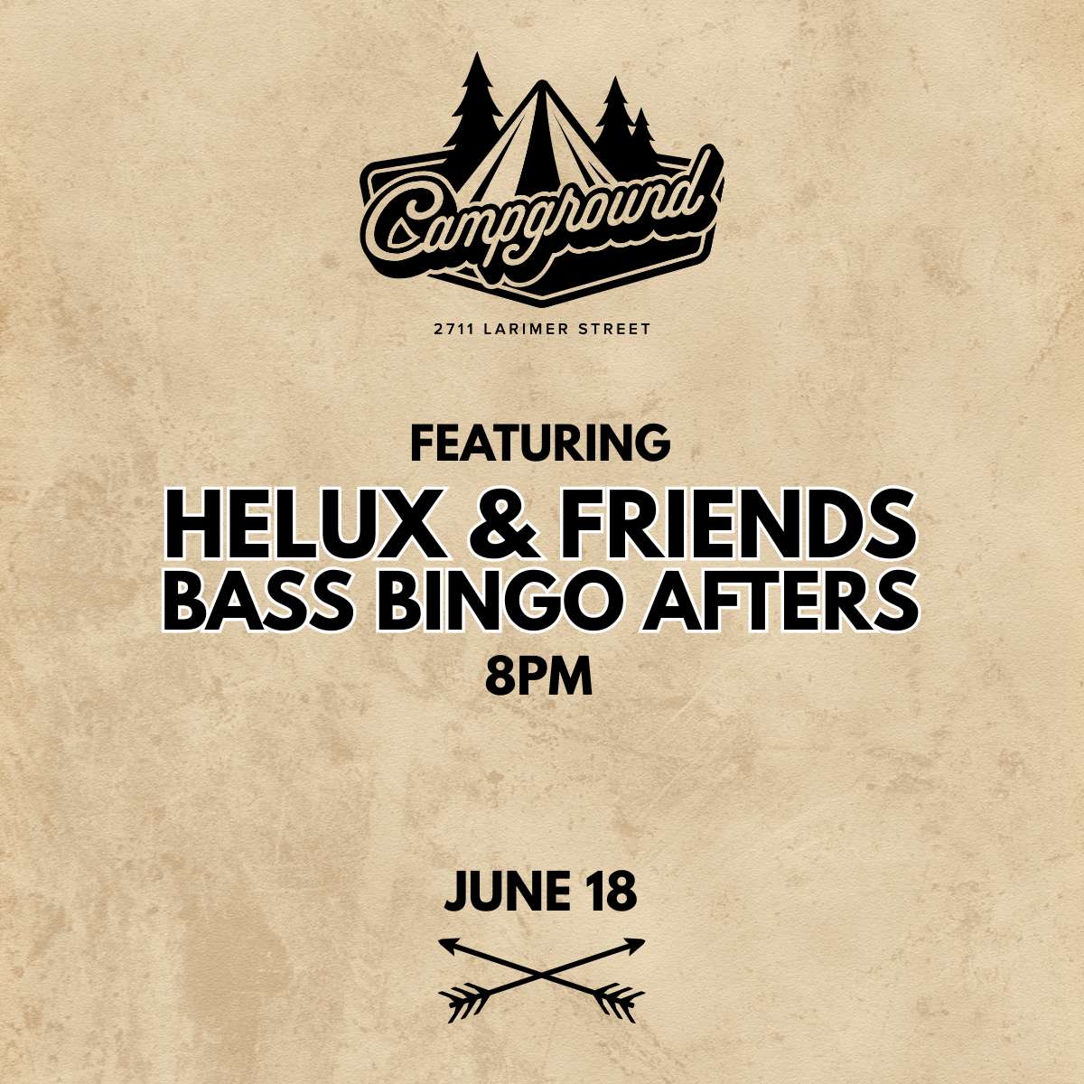 Campground – HELUX & Friends  Bass Bingo Afters (FREE SHOW)