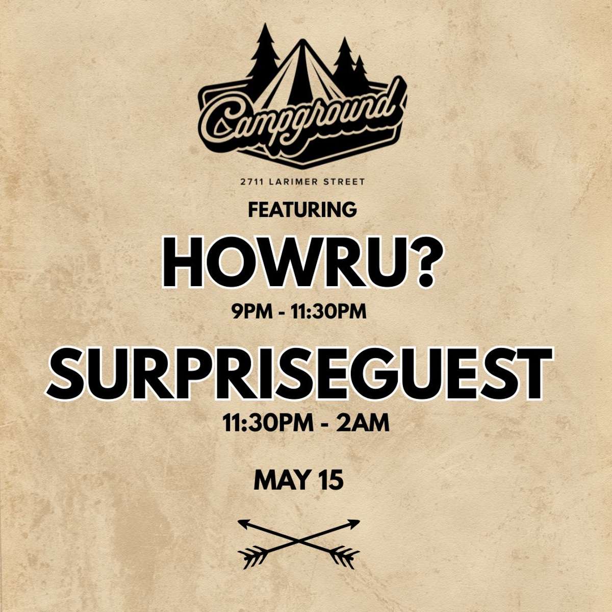 Campground – HOWRU? / SurpriseGuest (FREE SHOW)