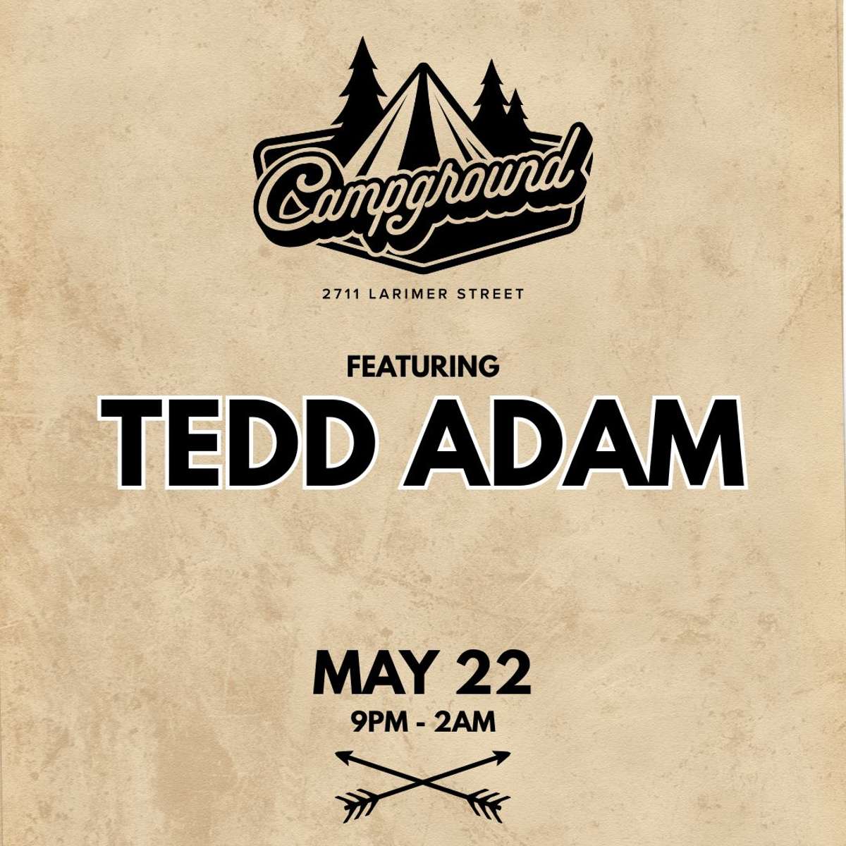 Campground – Tedd Adam (FREE SHOW)