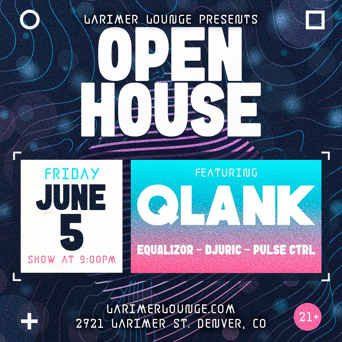 Open House Feat. QLANK w/ Equalizor, Djuric + Pulse Ctrl