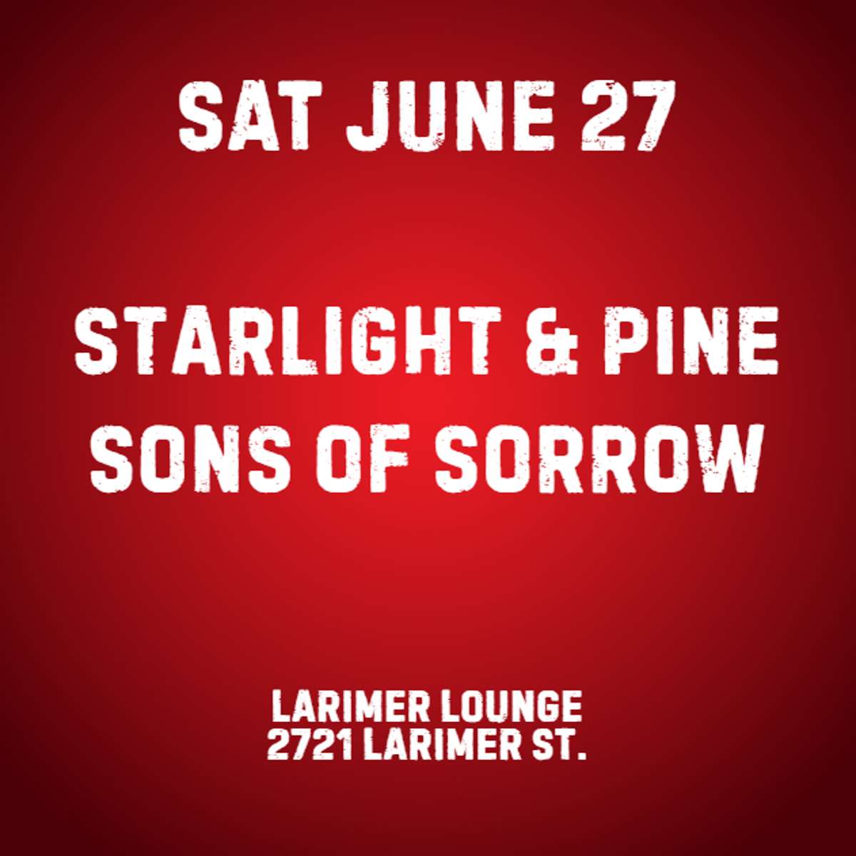 Starlight and Pine w/ Sons of Sorrow