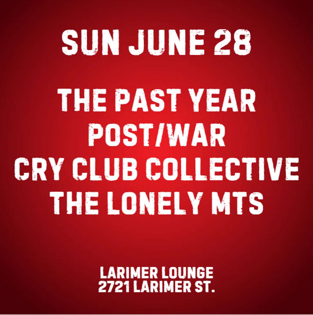 The Past Year w/ Post/war, Cry Club Collective + The Lonely Mts