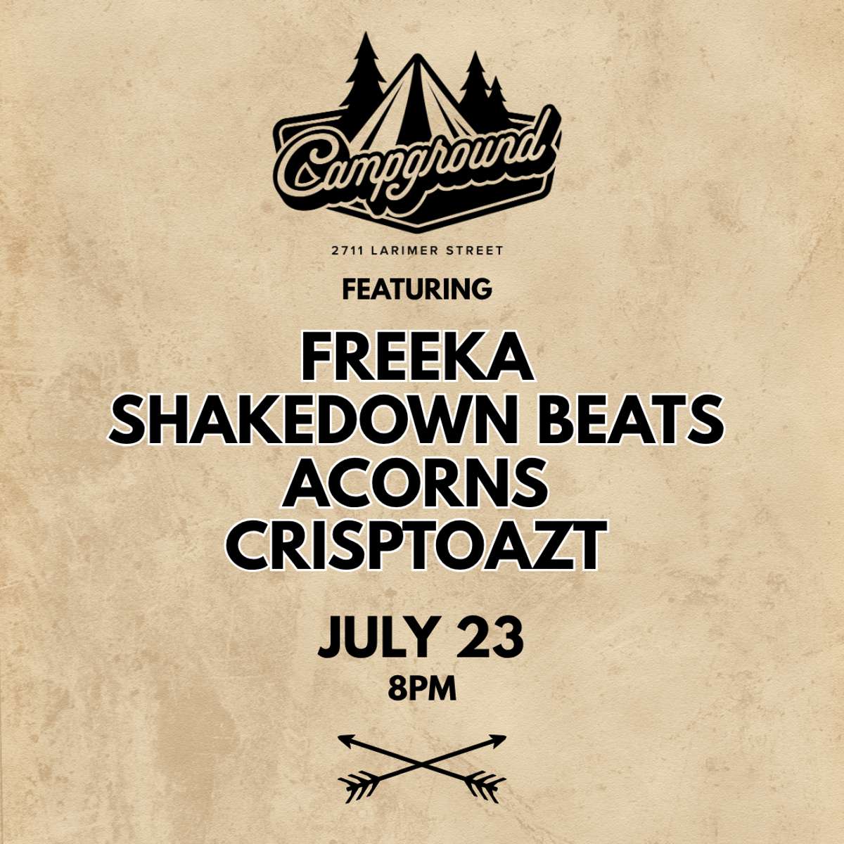 Campground – Freeka, Shakedown Beats, Acorns, & Crisptoazt 360 Set (FREE SHOW)