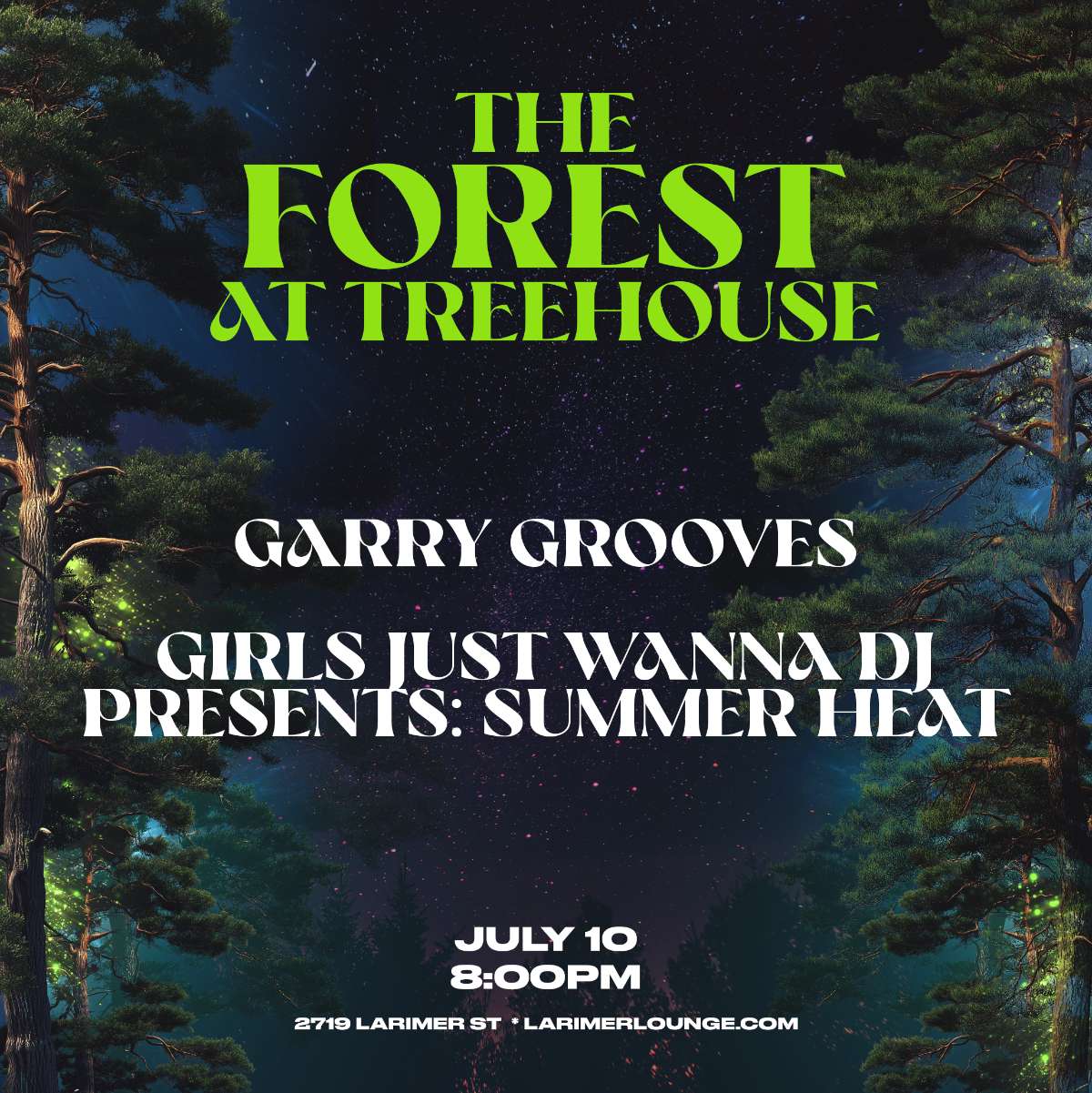 Tree House – Garry Grooves – Girls Just Wanna DJ Presents Summer Heat (FREE SHOW)
