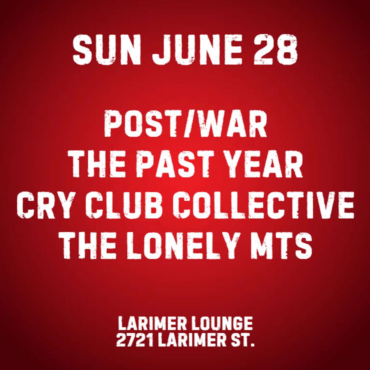 Post/war w/ The Past Year, Cry Club Collective + The Lonely Mts