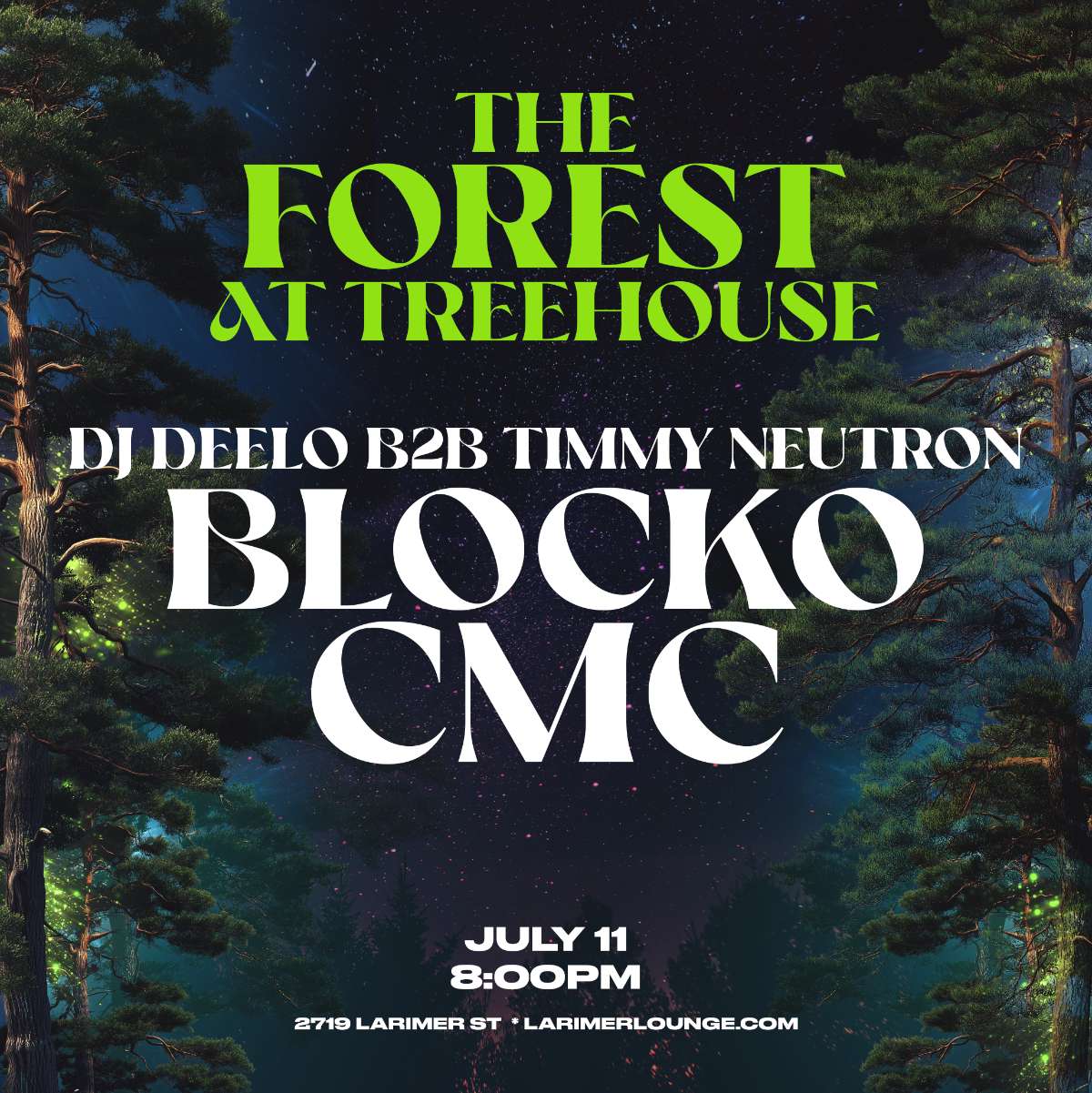 Treehouse – DJ Deelo b2b Timmy Neutron – Blocko – CMC (FREE SHOW)