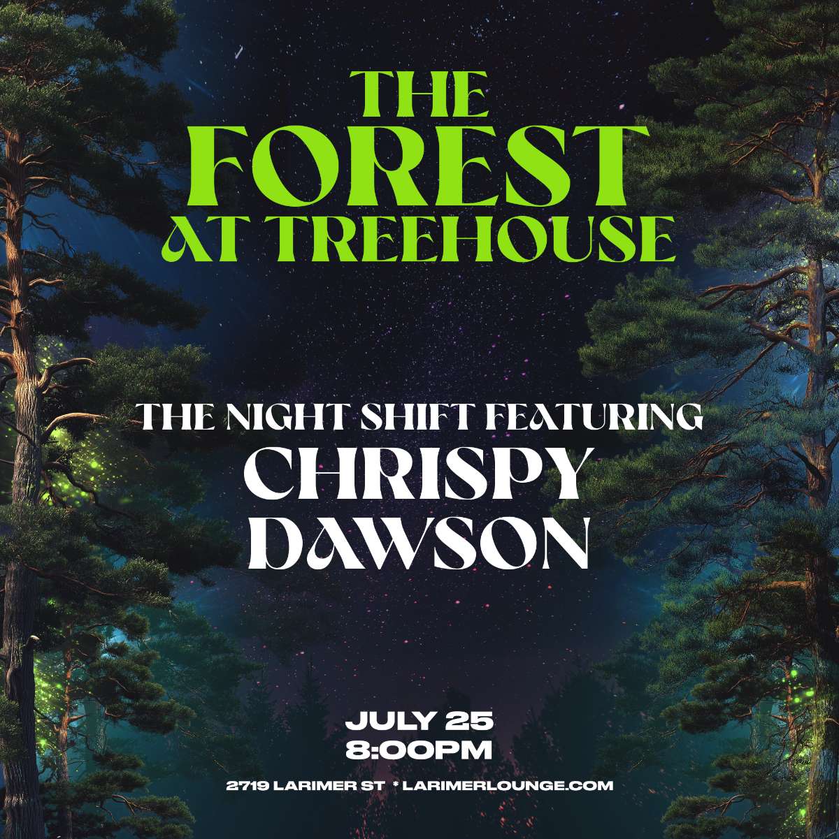 Treehouse – The Night Shift Featuring: Chrispy – Dawson (FREE SHOW)