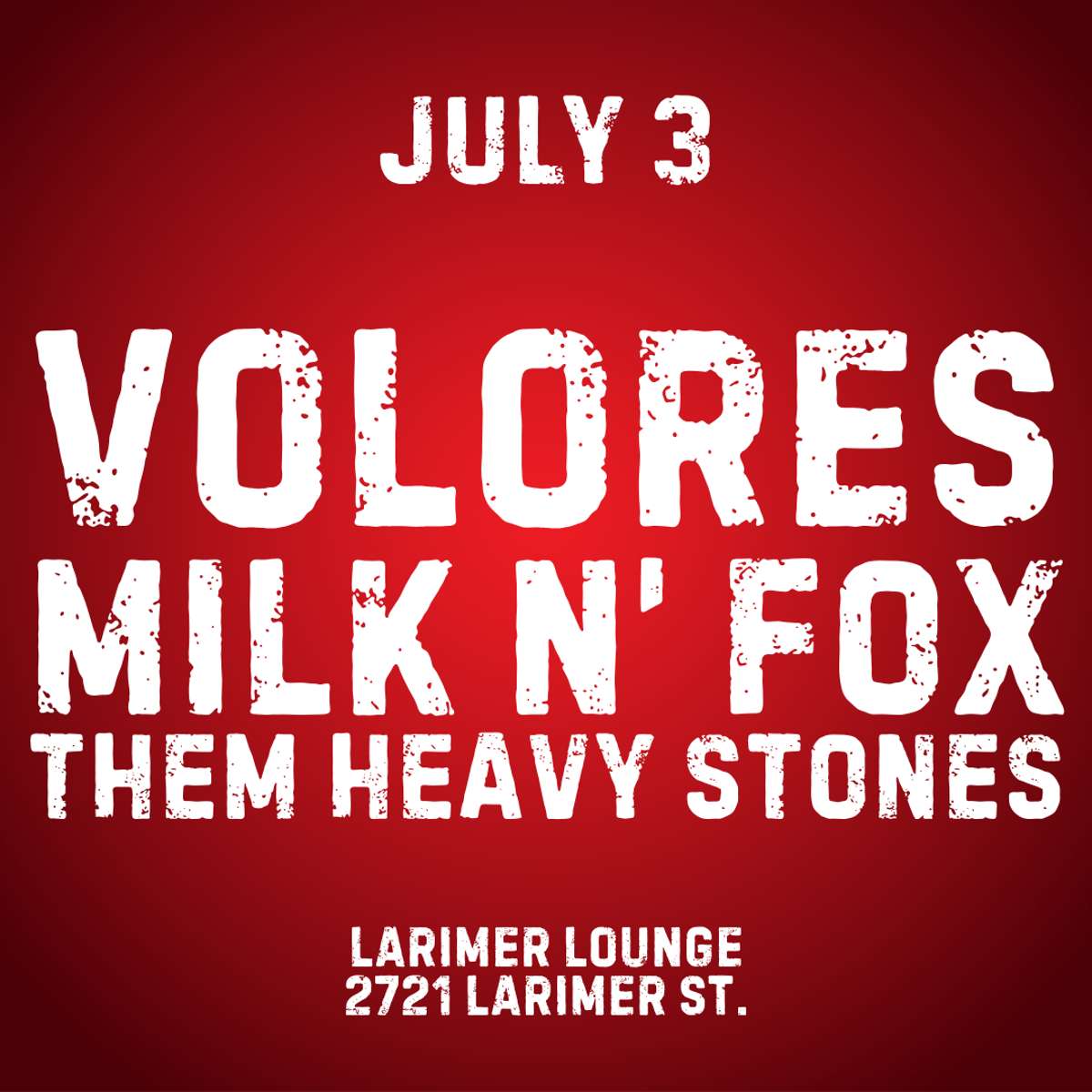 Volores w/ Milk N’ Fox + Them Heavy Stones