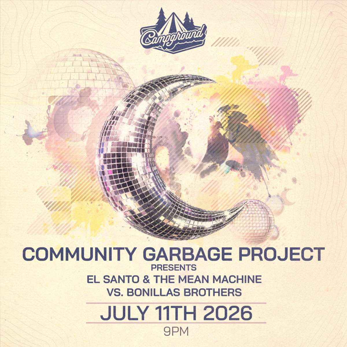 Campground – Community Garbage Project presents: El Santo and the Mean Machine vs. Bonilla’s Brothers 360 SET (FREE SHOW)