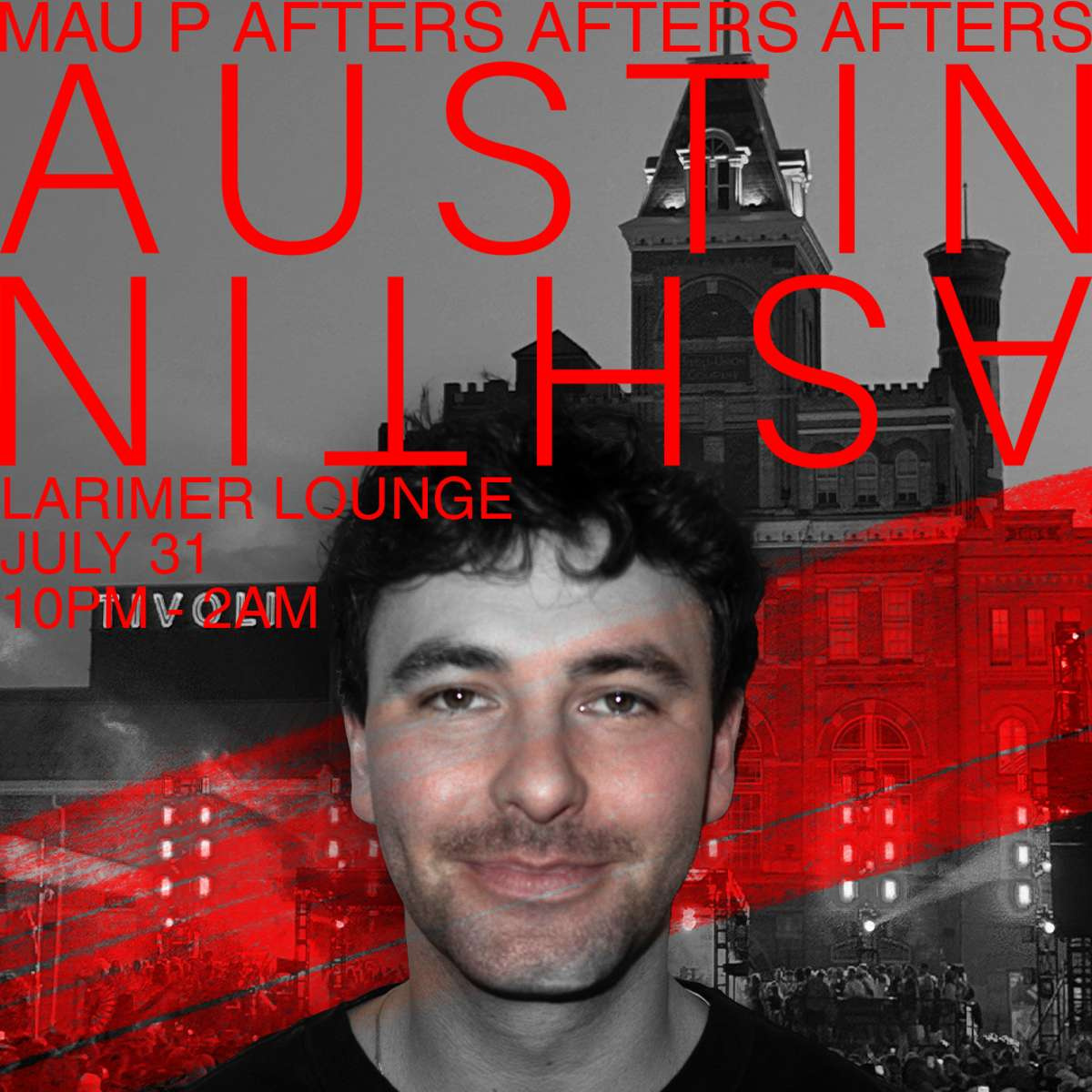 Mau P After Party W Austin Ashtin
