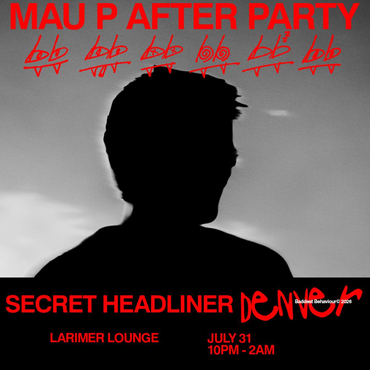 MAU P After Party w/ SECRET HEADLINER