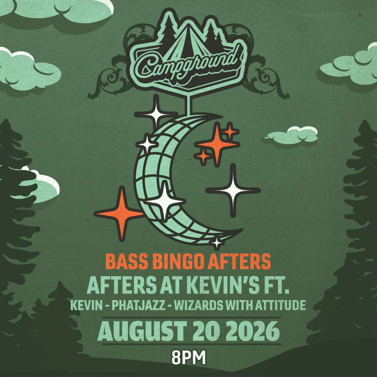 Campground – BASS BINGO AFTERS – Afters at Kevin’s  ft. Kevin, Phatjazz + Wizards with Attitude 360 Set (FREE SHOW)