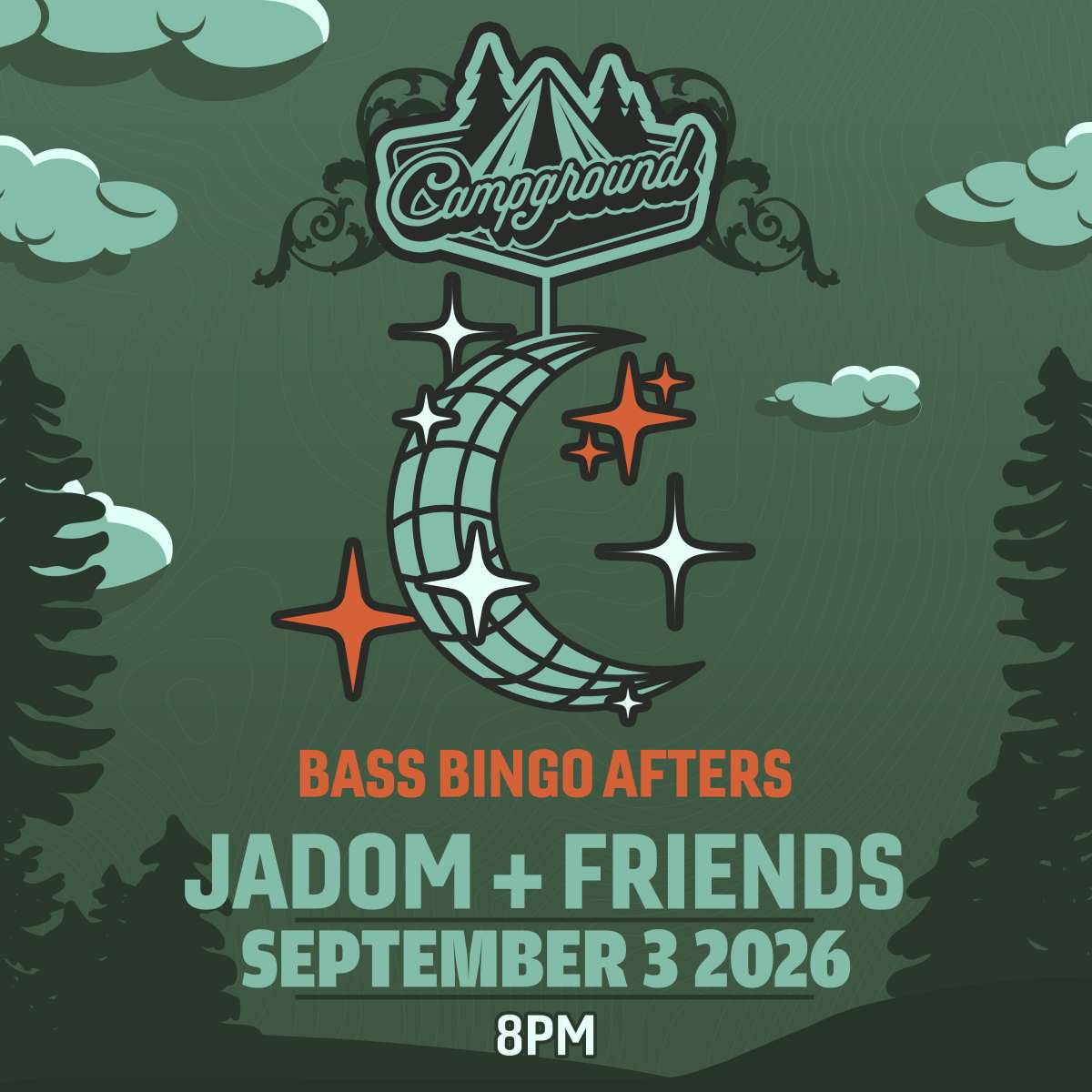 Campground – BASS BINGO AFTERS – Jadom + Friends  (FREE SHOW)