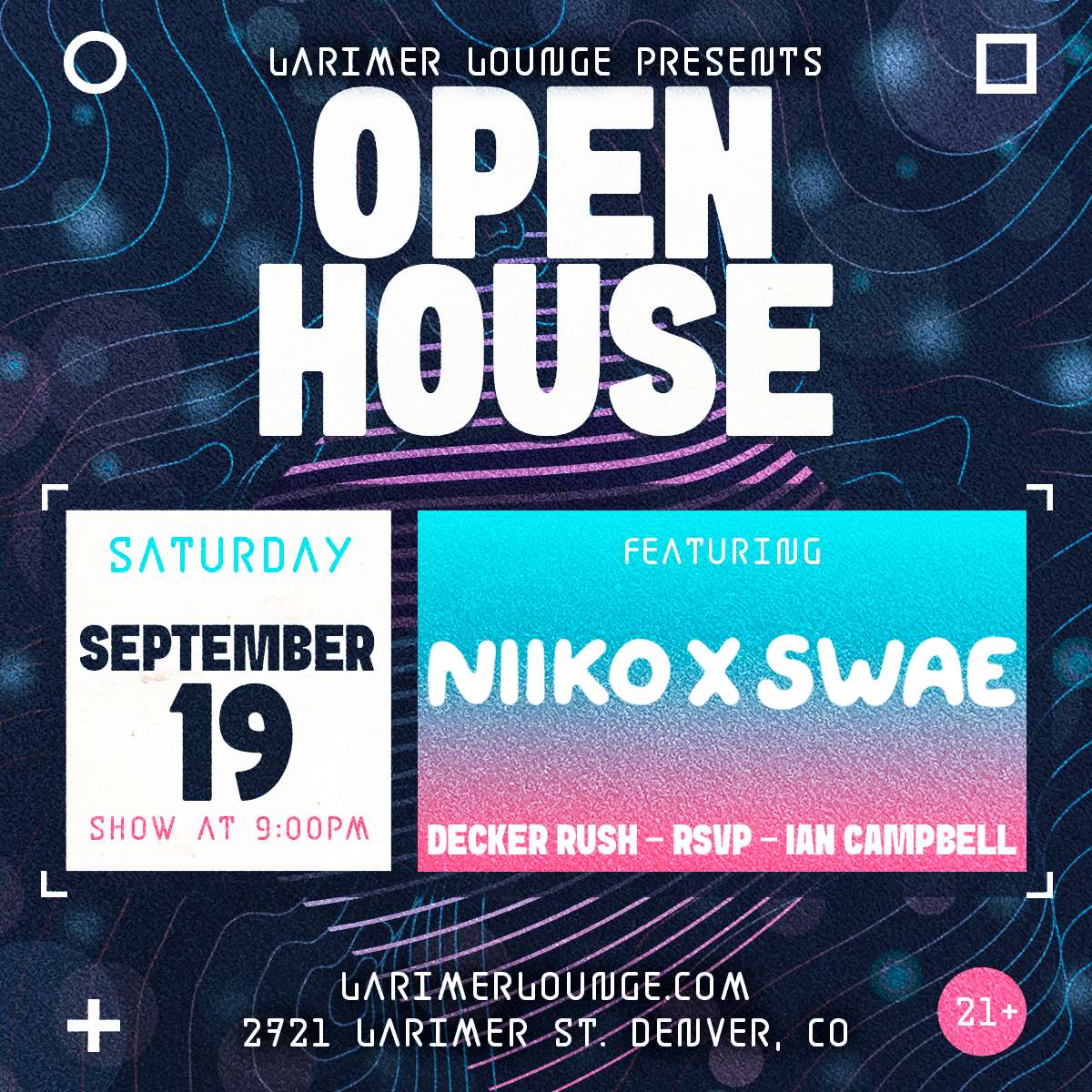 NIIKO X SWAE w/ Decker Rush, RSVP + Ian Campbell