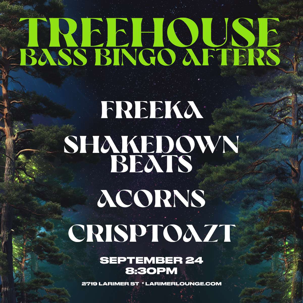 Treehouse – Freeka – Shakedown Beats – Acorns – Crisptoazt (FREE SHOW)