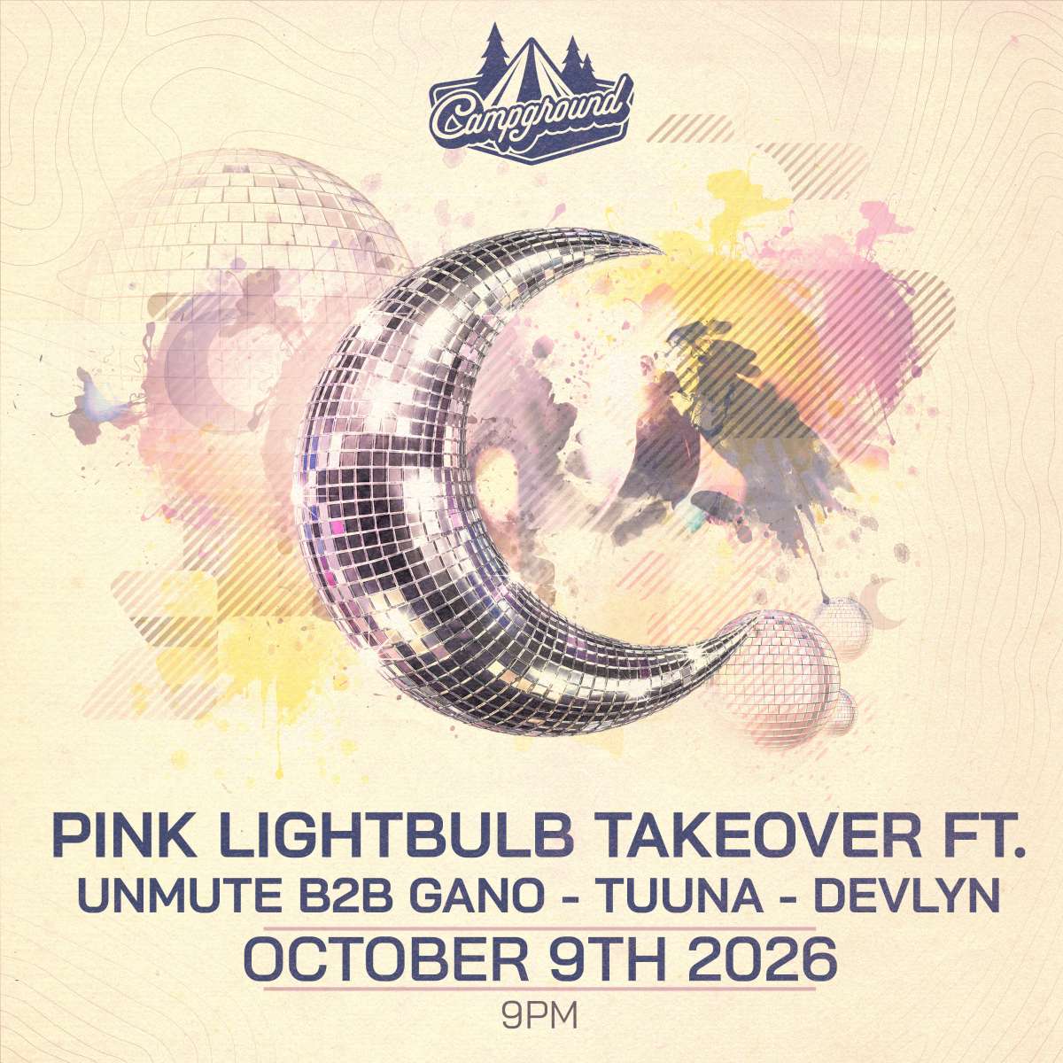 Campground – Pink Lightbulb Takeover ft. Unmute b2b Gano – TUUNA – Devlyn (FREE SHOW)