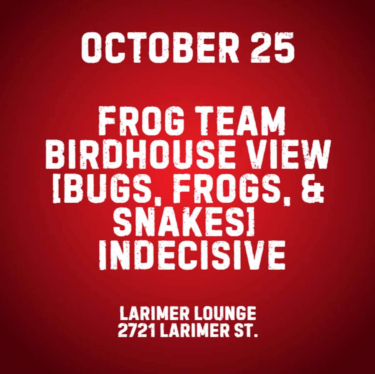 Frog team w/ Birdhouse View, [Bugs, Frogs, & Snakes] + Indecisive