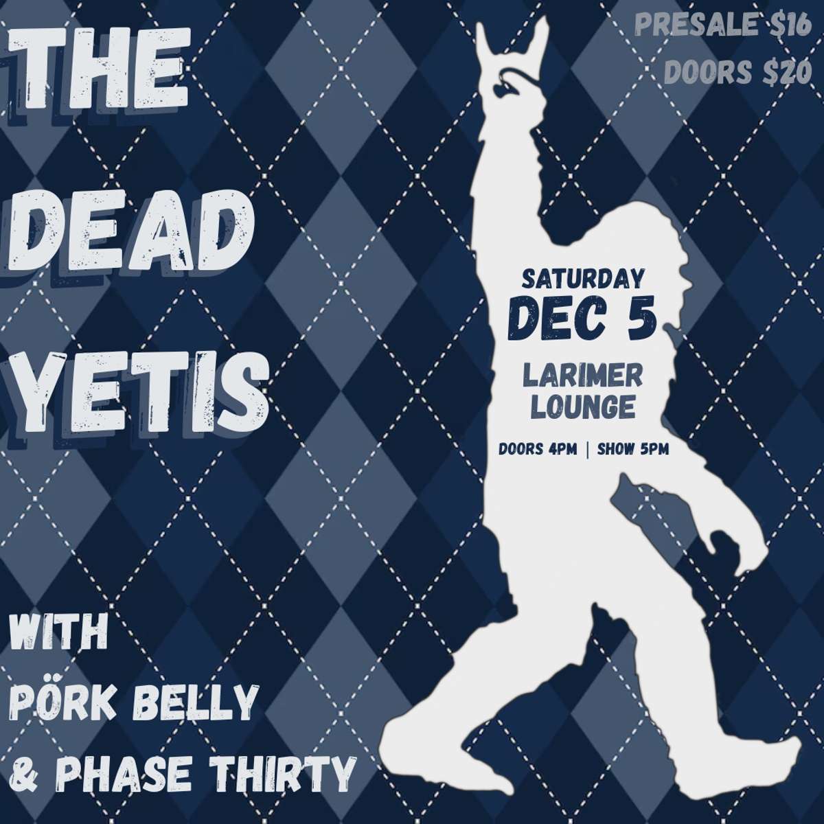 The Dead Yetis w/ Pork Belly + Phase 30
