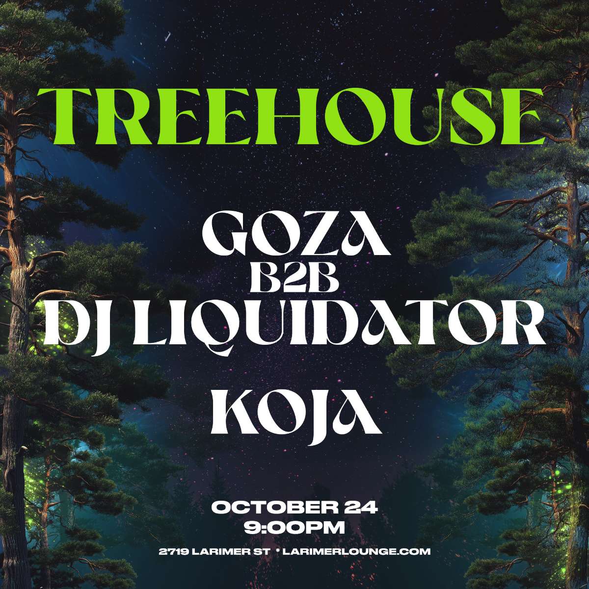 Treehouse – Goza B2b DJ Liquidator – KOJA (FREE SHOW)