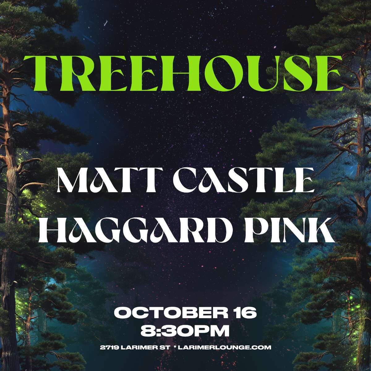 Treehouse – Matt Castle – Haggard Pin (FREE SHOW)