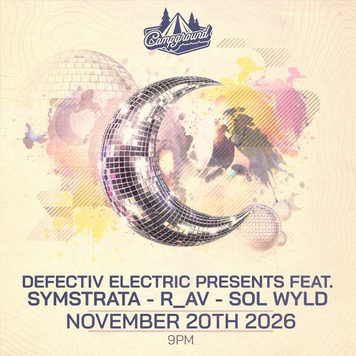 Campground – Defectiv Electric Presents Feat. Symstrata – R_AV – Sol Wyld (FREE SHOW)