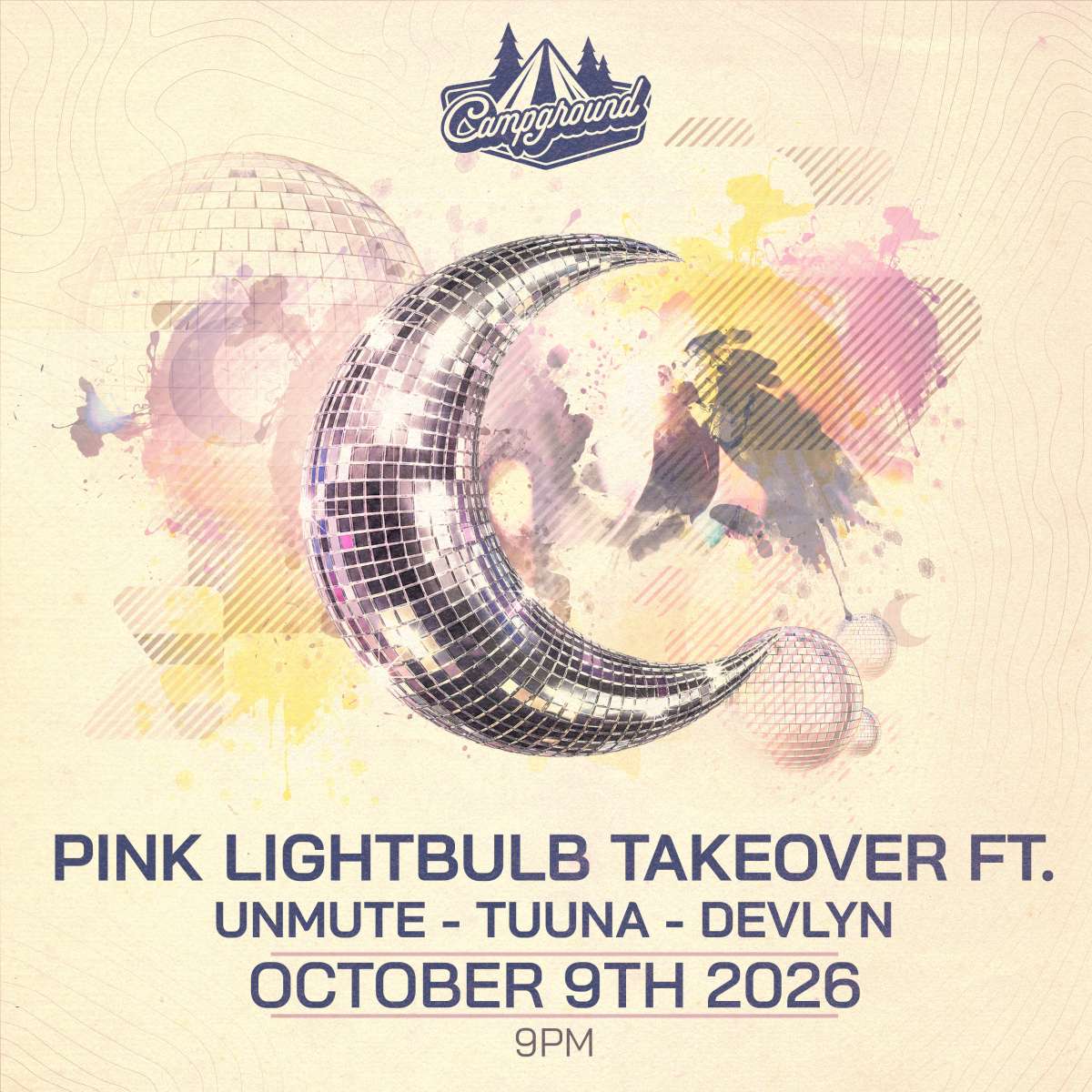 Campground – Pink Lightbulb Takeover ft. Gano – TUUNA – Devlyn (FREE SHOW)