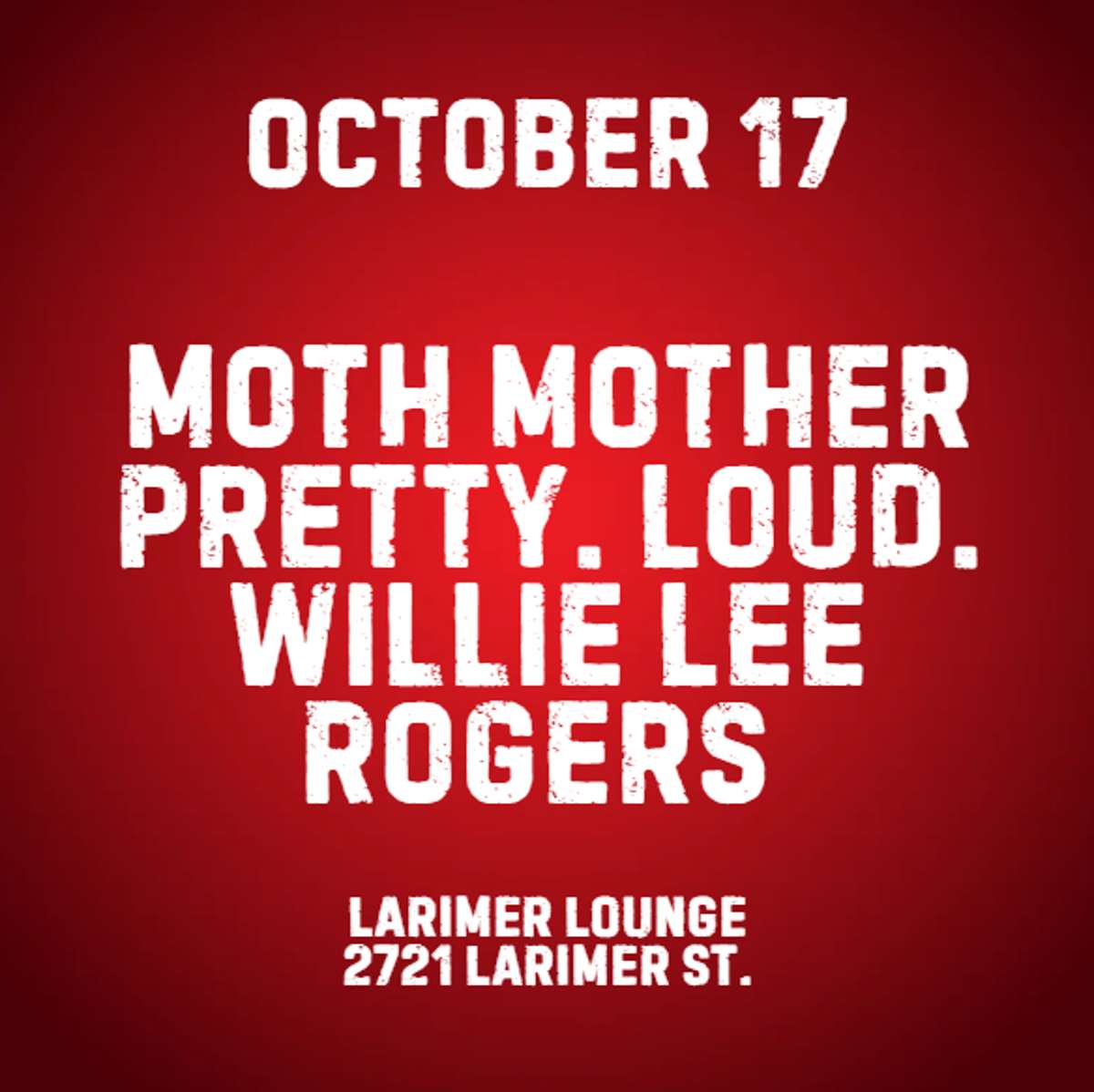 Moth Mother w/ Pretty. Loud. + Willie Lee Rogers
