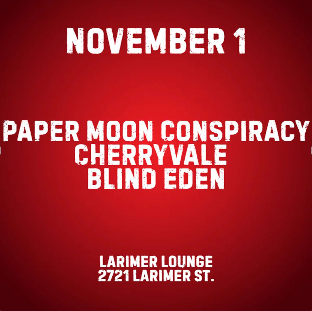 Paper Moon Conspiracy w/ Cherryvale + Blind Eden