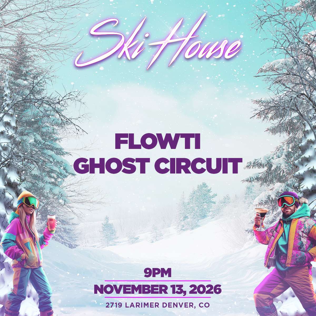 Skihouse – Flowti – Ghost Circuit (FREE SHOW)