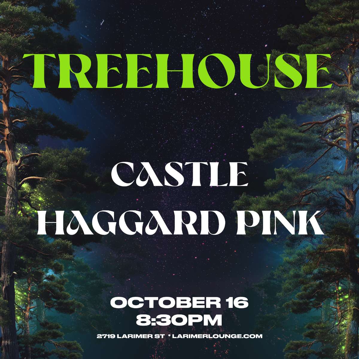 Treehouse – Castle – Haggard Pin (FREE SHOW)