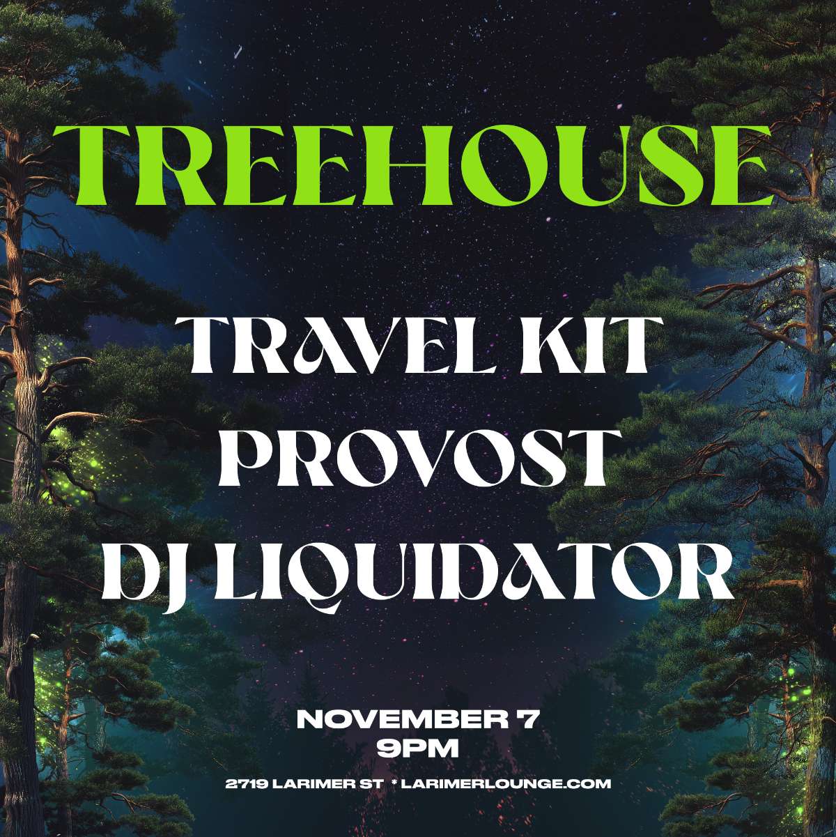 Treehouse – Travel Kit – Provost – DJ Liquidator (FREE SHOW)